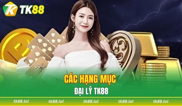 Các cấp bậc đại lý TK88 và quyền lợi riêng biệt